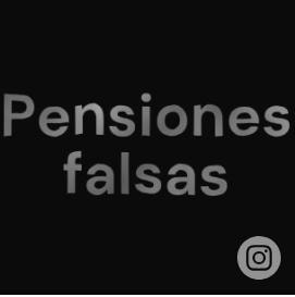 Pensiones falsas